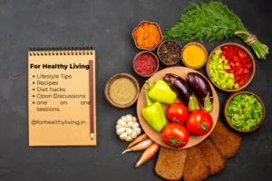 For Healthy Living Blog: Tips, Recipes, weight loss plans & diet.