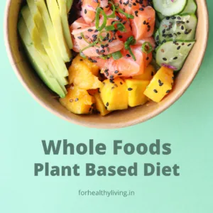 Whole foods, Plant-based diet